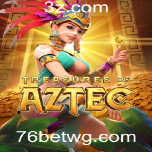 Descubra os Segredos de Treasures of Aztec e o Universo do 76bet VIP Login